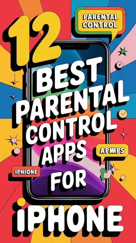 12 Best Parental Control Apps for Iphone to Protect Your Kids