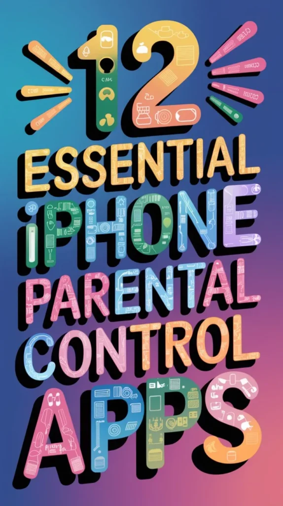 12 Best Parental Control Apps for Iphone to Protect Your Kids