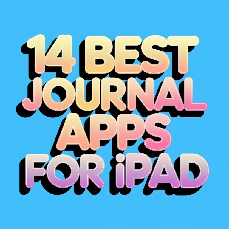 14 Best Journal Apps for Ipad to Record Your Thoughts