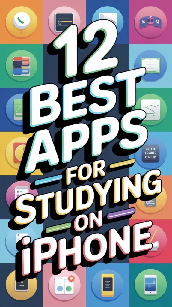 12 Best Apps for Studying on Iphone to Ace Your Exams