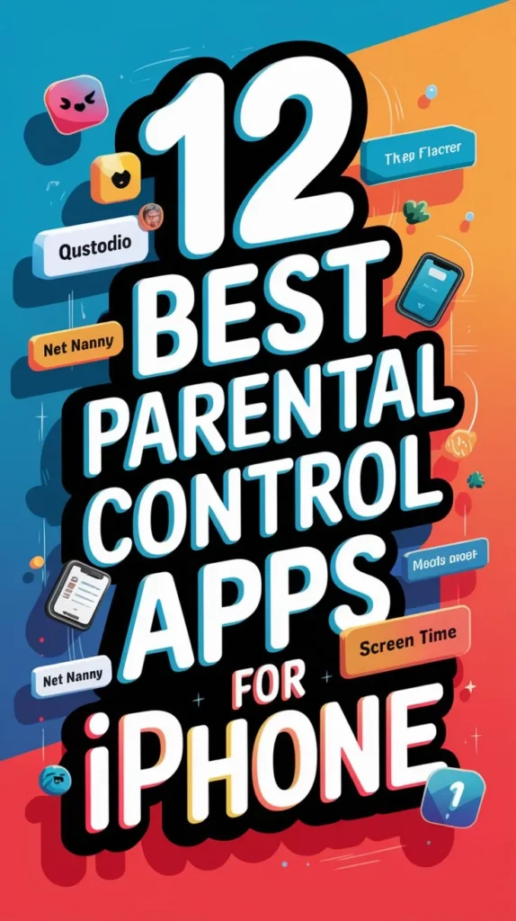 12 Best Parental Control Apps for Iphone to Protect Your Kids