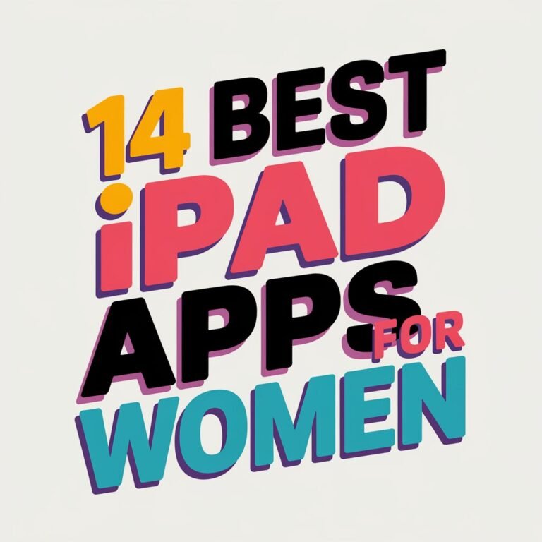 14 Best Ipad Apps for Women to Empower and Inspire