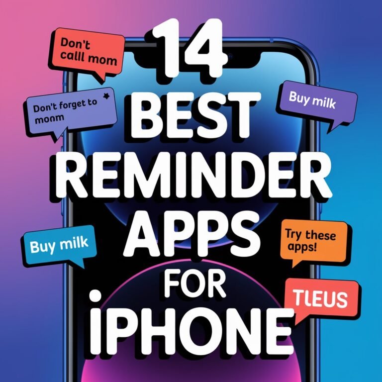 14 Best Reminder Apps for Iphone to Stay on Track