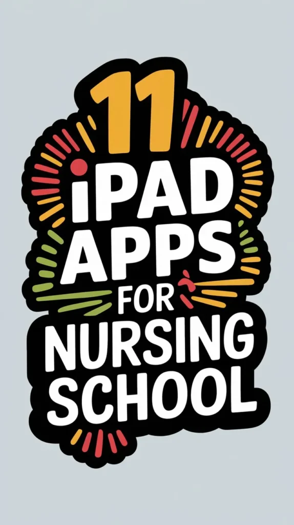 11 Best Ipad Apps for Nursing School to Stay on Top of Your Studies