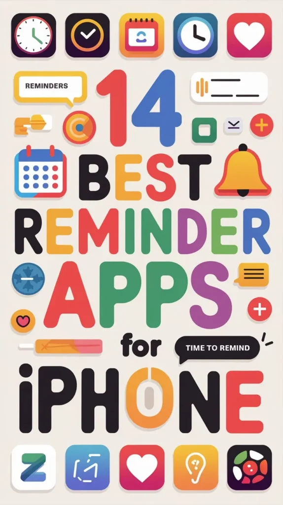 14 Best Reminder Apps for Iphone to Stay on Track