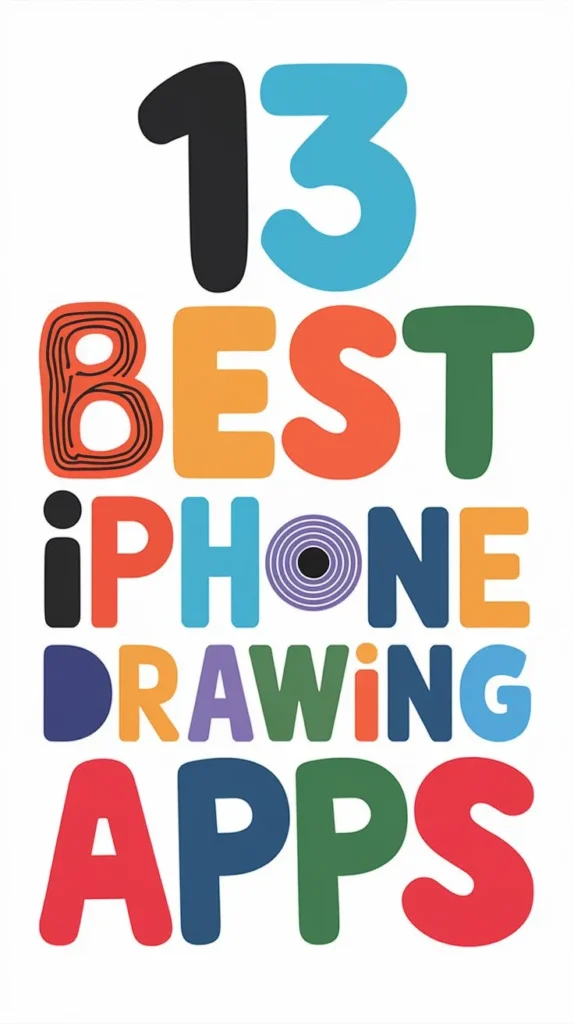 13 Best Drawing Apps for Iphone to Unleash Your Creativity