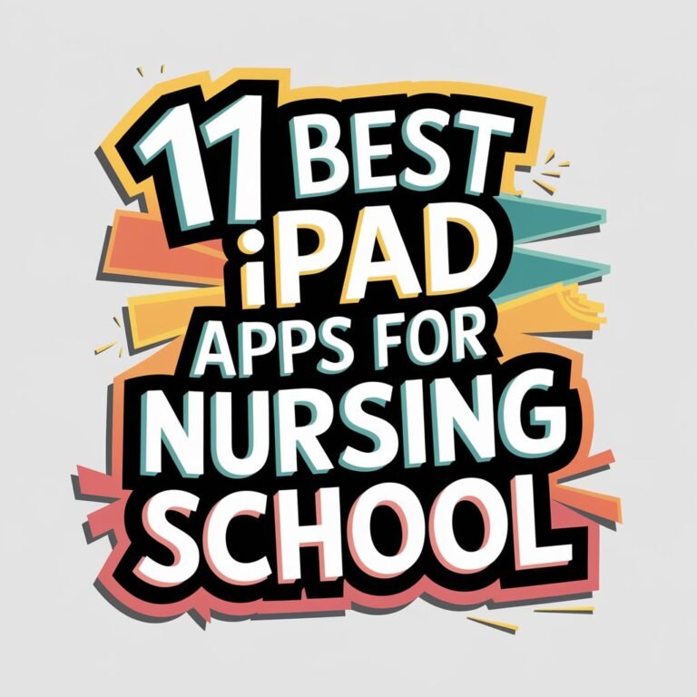 11 Best Ipad Apps for Nursing School to Stay on Top of Your Studies