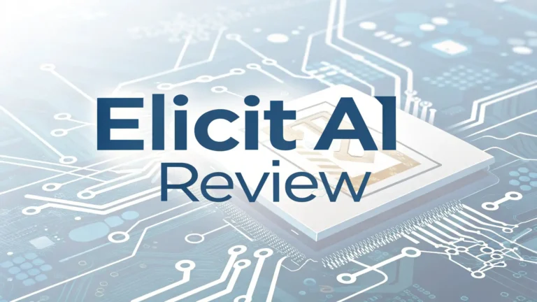 Elicit AI Review 2026: The Complete Guide