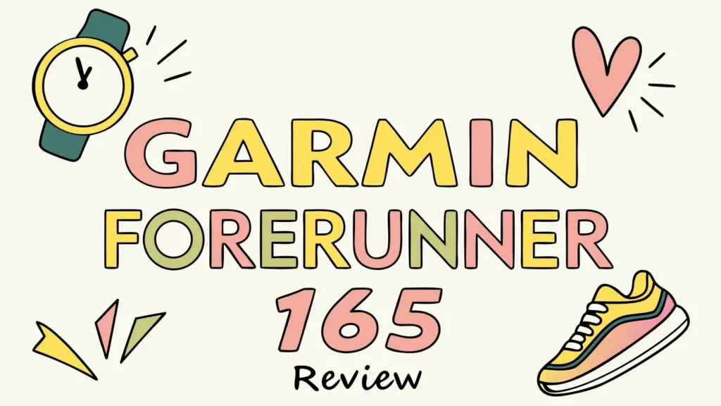 Garmin Forerunner 165 Review: Should You Try This?