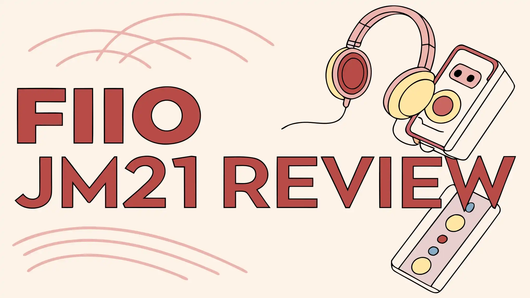 FiiO JM21 Review: Best Budget DAP for Audiophiles?