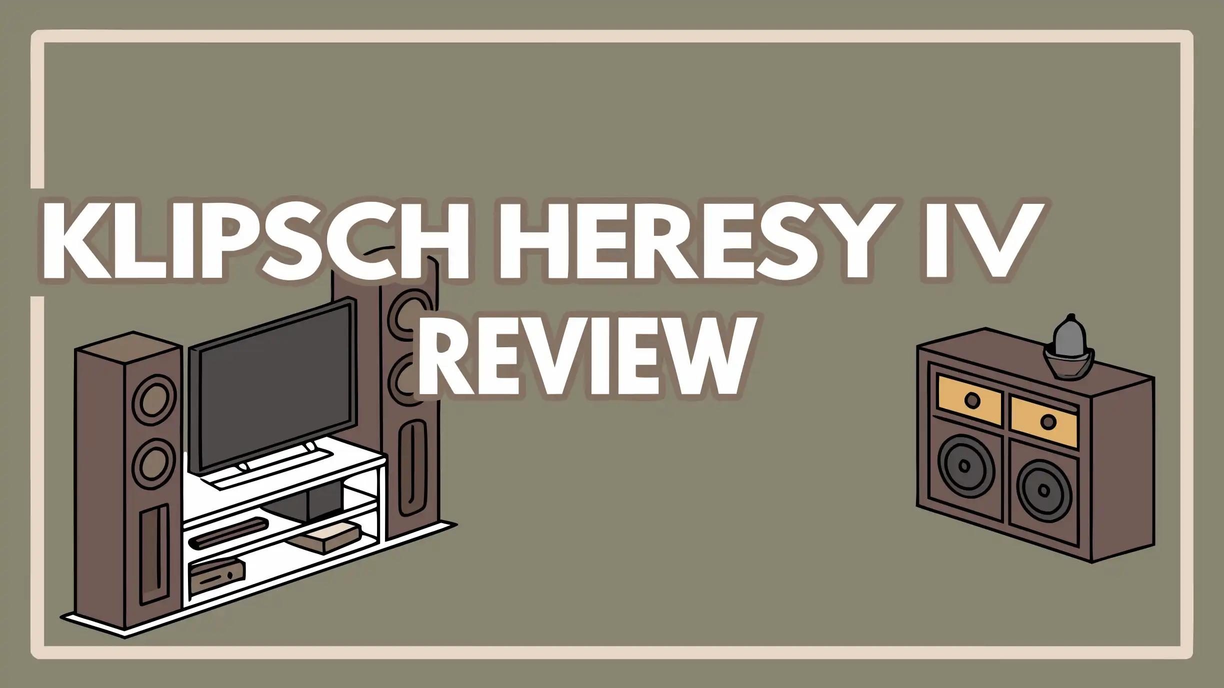 Klipsch Heresy IV Review: Do These Legends Still Deliver?
