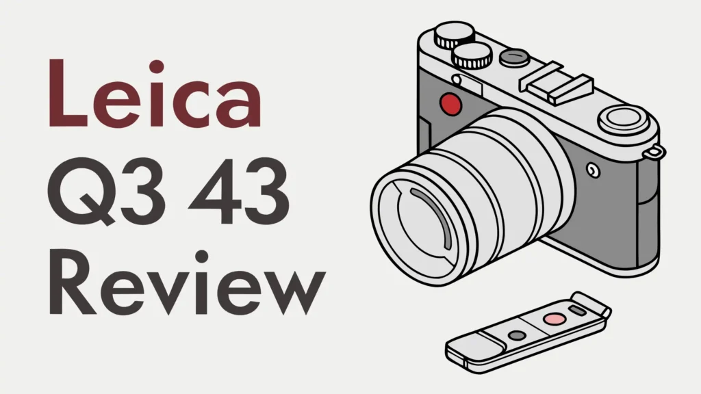 Leica Q3 43 Review: Worth the Premium Price?