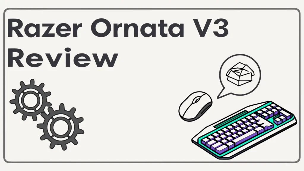 Razer Ornata V3 Review: Best Hybrid Gaming Keyboard?
