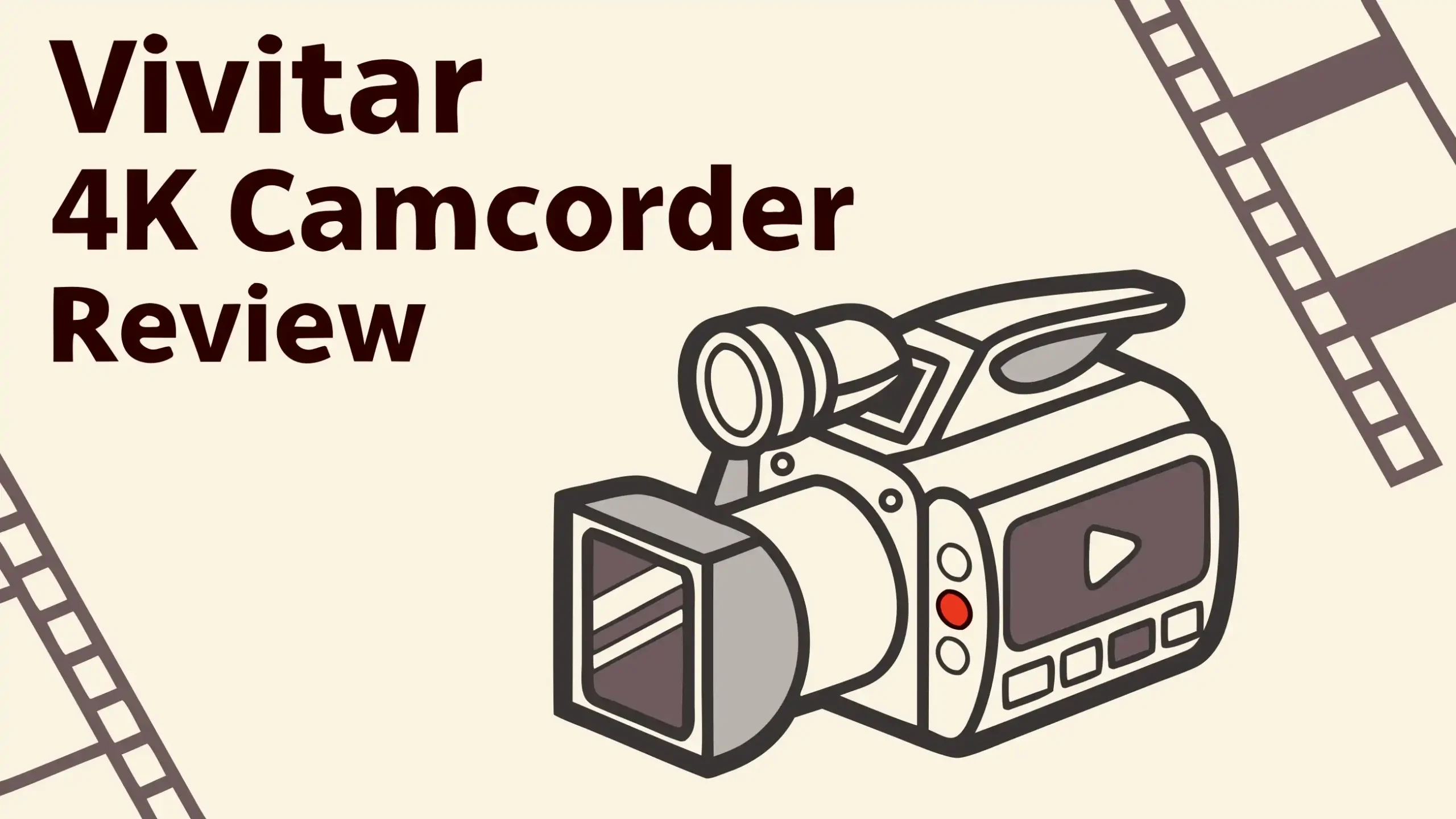 Vivitar 4K Camcorder Review: Budget-Friendly Recording Solution or Disappointment?