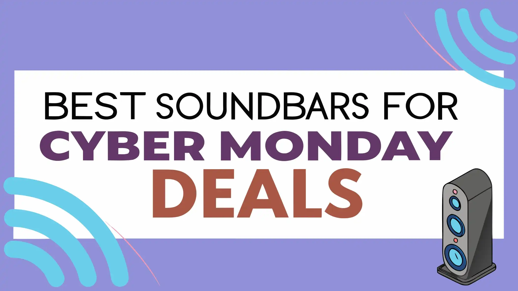 8 Best Soundbars for Cyber Monday Deals 2026