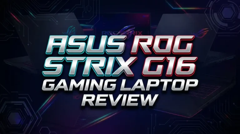 ASUS ROG Strix G16 Gaming Laptop Review 2026: Worth Buying?