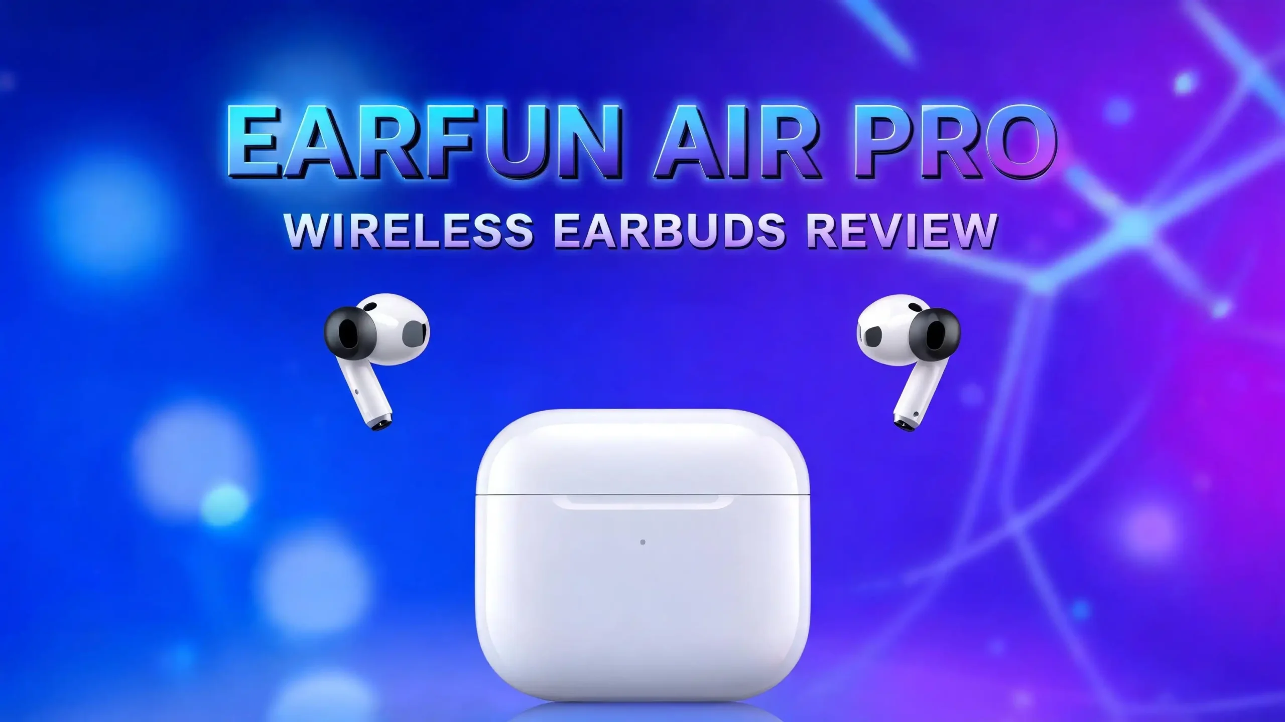 EarFun Air Pro Wireless Earbuds Review 2026: Worth The Hype?